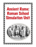 Ancient Rome: Roman School Simulation Unit