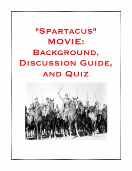 Preview of Ancient Rome: "Spartacus" Film Background, Discussion Guide, and Quiz