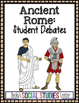 Preview of Ancient Rome: Student Debates - A Great Group Project