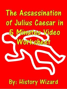 Preview of Ancient Rome: The Assassination of Julius Caesar in 5 Minutes Video Worksheet