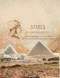 Ancient Society of Nubia - Written with NS Curriculum in Mind