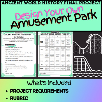 Preview of Ancient World History End of the Year Project- Design Your Own Amusement Park