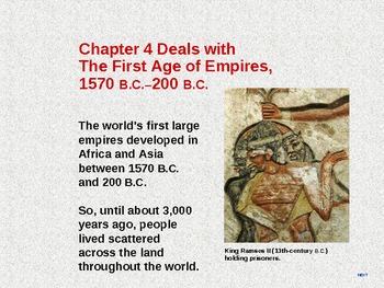 Preview of Ancient World History Chapter 4 - The First Age of Empires