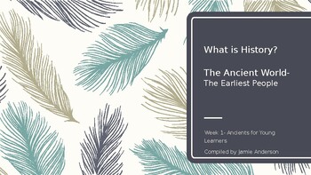 Preview of Ancients for Young Learners- Story of the World **Free** Week 1 PPT