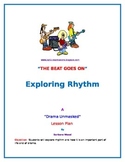 "And the Beat Goes On" (Exploring Rhythm)