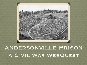 Preview of Andersonville Prison - Civil War WebQuest and Movie Q's