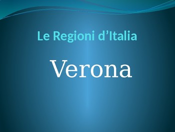 Preview of Andiamo a Verona!-Regions of Italy- Le Regioni d'Italia