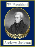 Andrew Jackson 7th President (1st-4th)