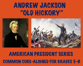 Andrew Jackson: U.S. President Biography and Assessment