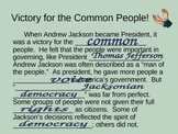 Andrew Jackson & Democracy - PowerPoint