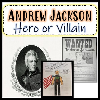 Preview of Andrew Jackson Hero or Villain