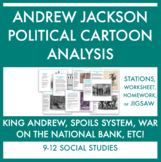 Andrew Jackson: 8 Political Cartoons Analysis--Stations/Ga
