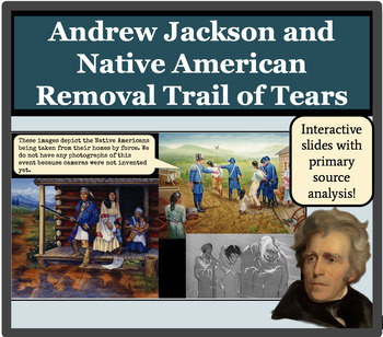 Preview of Andrew Jackson and  Native American Removal Trail of Tears