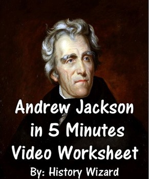 Preview of Andrew Jackson in 5 Minutes Video Worksheet