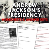 Andrew Jacksons Presidency Age of Jackson Reading Workshee