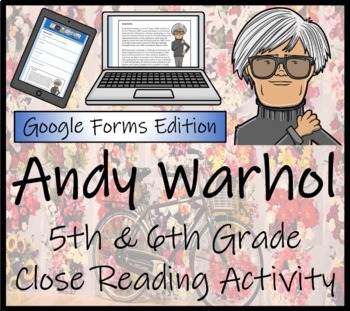 Preview of Andy Warhol Close Reading Activity Digital & Print | 5th Grade & 6th Grade