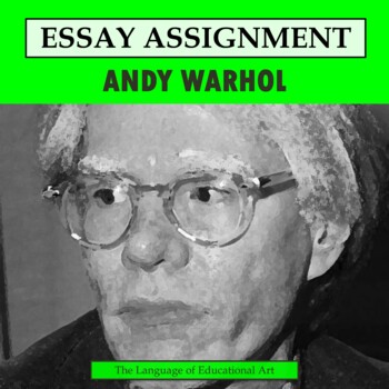 Preview of Andy Warhol Research Organizer & Paper Assignment — Art History — CCSS Rubric