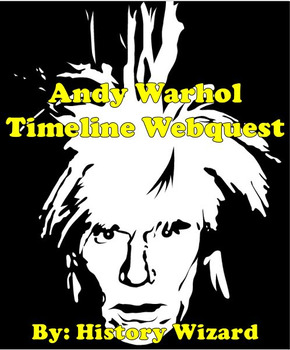 Preview of Andy Warhol Timeline Webquest