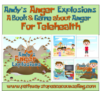 Preview of Andy's Anger Explosions: A Book and Game for Anger - Telehealth Version