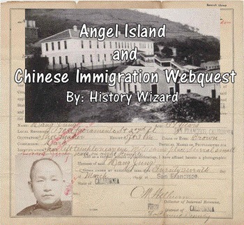 Preview of Angel Island and Chinese Immigration Webquest
