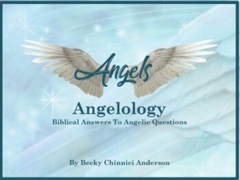 Preview of Angels - Angelology - Biblical Answers to Angelic Questions (Distance Learning)