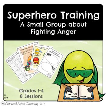 Preview of Anger Group - Superhero Training Small Group - School Counseling