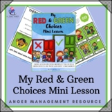 Anger Management: Red & Green Choices Classroom 