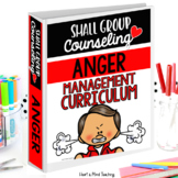Anger Management Small Group Counseling Curriculum for Dis