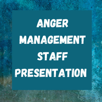 Preview of Anger Management Staff Presentation