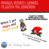 Anger Plants v. Zombies Social Story (editable)