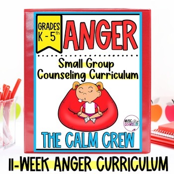 Preview of Anger Small Group Counseling, Self-Regulation, Individual Counseling Curriculum