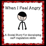 Anger Social Story - "When I Feel Angry" - Coping Tools fo