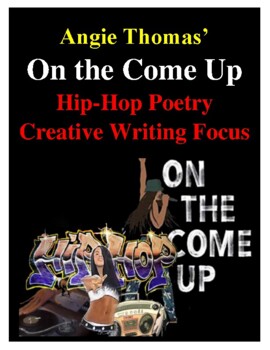 Preview of Angie Thomas: On the Come Up - Creative Writing Unit (Poetry: Rap / Hip Hop)