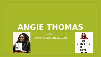 Preview of Angie Thomas Presentation - Great for Introducing The Hate U Give