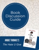 Angie Thomas's The Hate U Give Book Discussion Guide