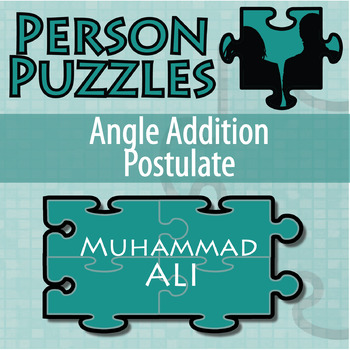 Preview of Angle Addition Postulate - Printable & Digital Activity - Muhammad Ali Puzzle