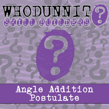Preview of Angle Addition Postulate Whodunnit Activity - Printable & Digital Game Options
