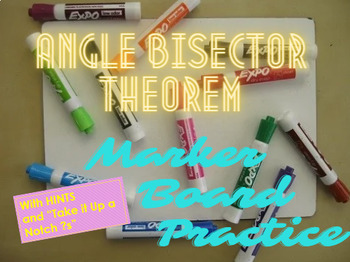 Preview of Angle Bisector Theorem Practice/Activity (w/ SPED Hints and GT ?s)  PPT