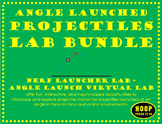 Angle Launched Projectiles Lab Bundle