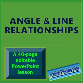 Preview of Angle & Line Relationships PowerPoint Lesson