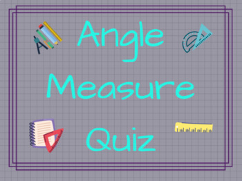 Preview of Angle Measure Quiz-Google Doc