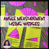 Angle Measurement Using Wedges Nonstandard Units