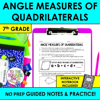 Preview of Angle Measures of Quadrilaterals Notes & Practice | +Interactive Notebook Format