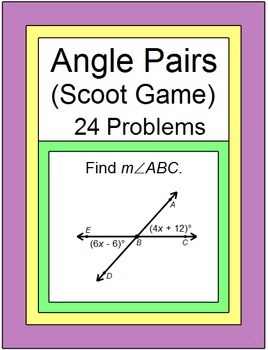 Preview of ANGLES: ANGLE PAIRS - SCOOT GAME OR WALK AROUND - 24 PROBLEMS
