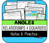 Angle Relationships & Equations NOTES & PRACTICE