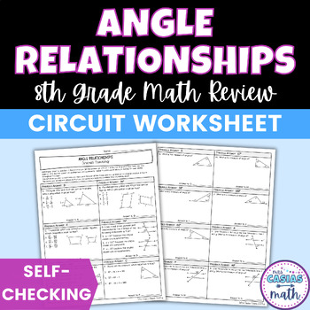 Preview of Angle Relationships Worksheet Self Checking Circuit Activity 8th Grade Math