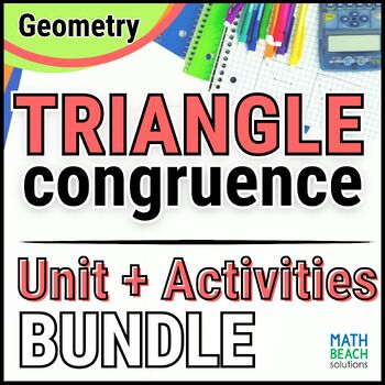 Preview of Triangle Congruence and Relationships - Unit Bundle - Texas Geometry Curriculum
