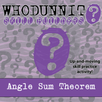 Preview of Angle Sum Theorem Whodunnit Activity - Printable & Digital Game Options