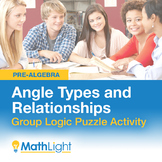Angle Types & Relationships Group Activity- Logic Puzzle