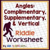Angles Complementary Supplementary and Vertical Riddle Worksheet